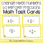 5th Grade Change Mixed Numbers To Improper Fractions Task Cards The